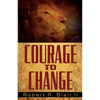 Courage to Change - Paperback