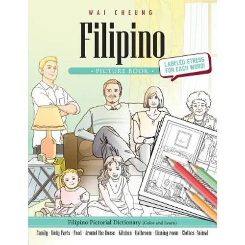 Filipino Picture Book: Filipino Pictorial Dictionary (Color and Learn) - Paperback