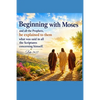 Beginning with Moses: Jesus Explained to Them - Paperback