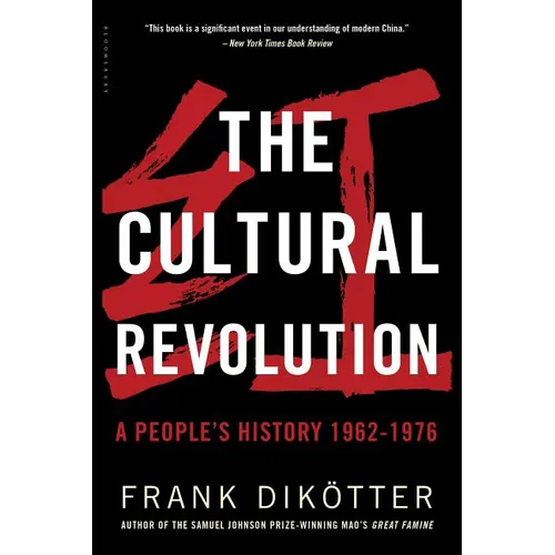 The Cultural Revolution: A People's History, 1962--1976 - Paperback