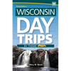 Wisconsin Day Trips by Theme - Paperback