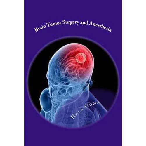 Brain Tumor Surgery and Anesthesia - Paperback