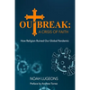 Outbreak: A Crisis of Faith: How Religion Ruined Our Global Pandemic - Paperback