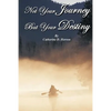 Not Your Journey But Your Destiny - Paperback