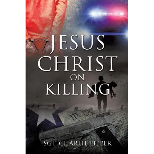 Jesus Christ on Killing - Paperback