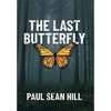 The Last Butterfly - Hardcover
