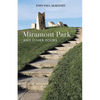 Miramont Park and Other Poems - Paperback