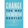 Change the Way You Go to the Dentist - Paperback