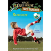 Soccer: A Nonfiction Companion to Magic Tree House Merlin Mission #24: Soccer on Sunday - Paperback