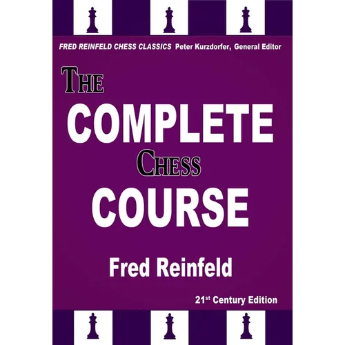 The Complete Chess Course: From Beginning to Winning Chess - Paperback