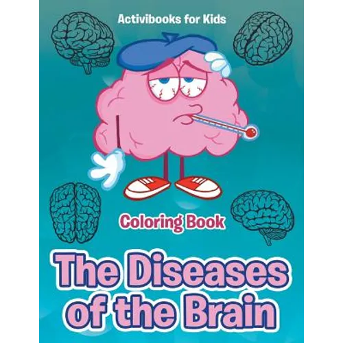 The Diseases of the Brain Coloring Book - Paperback