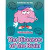 The Diseases of the Brain Coloring Book - Paperback