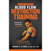 Dr. Le Cara's Approach to Blood Flow Restriction Training: Look Better. Feel Better. Live Better. - Paperback
