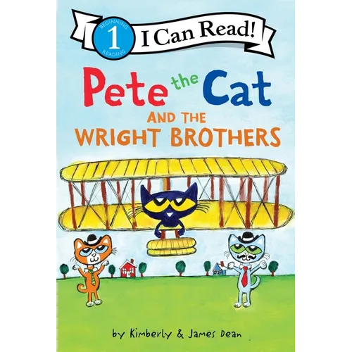 Pete the Cat and the Wright Brothers - Hardcover