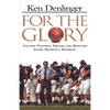 For the Glory: College Football Dreams and Realities Inside Paterno's Program - Paperback