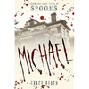 Michael: From the Case Files of S.P.O.O.K.S - Paperback