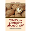 What's So Confusing About Grace? - Paperback