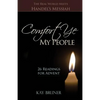 Comfort Ye My People: The Real World Meets Handel's Messiah 26 Readings for Advent - Paperback