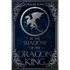 In the Shadow of the Dragon King - Paperback