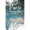 PAUSE Poetic Reflections - Paperback