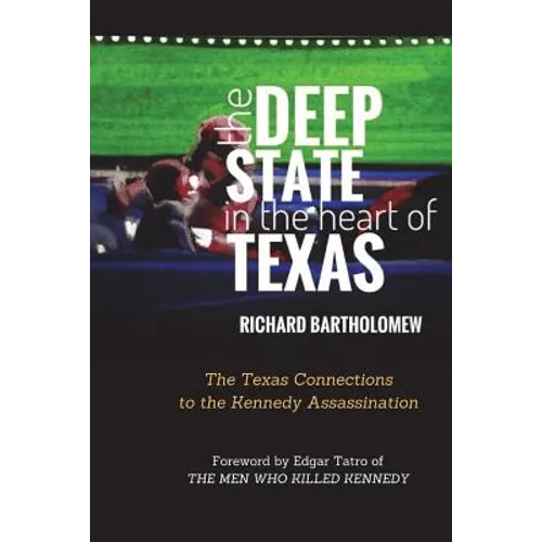 The Deep State in the Heart of Texas - Paperback