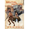 Brutal Nature Omnibus - Paperback