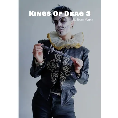Kings of Drag 3: High quality studio photographs of British Drag Kings - Paperback