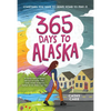 365 Days to Alaska - Paperback