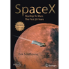 Spacex: Starship to Mars - The First 20 Years - Paperback