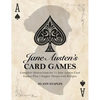 Jane Austen's Card Games - 11 Classic Card Games And 3 Supper Menus From The Novels And Letters Of Jane Austen - Hardcover