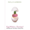 Egg Whites or Turnips?: Archaeology and Bible Translation - Hardcover