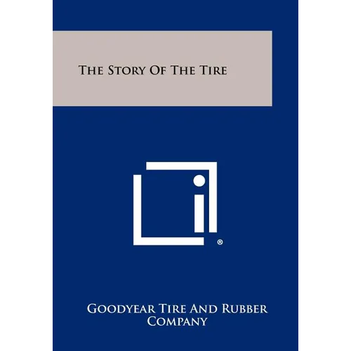 The Story of the Tire - Paperback