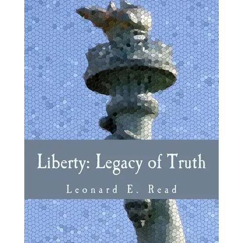 Liberty: Legacy of Truth (Large Print Edition) - Paperback
