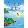 Acadia Fairies: Acadia National Park Adventure - Hardcover