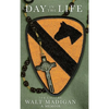 A Day in the Life: 7th Cavalry: A Memoir - Hardcover