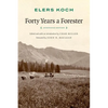 Forty Years a Forester (Second Edition, ) - Paperback