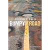 Journey on a Bumpy Road - Paperback