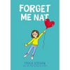 Forget Me Nat: A Graphic Novel (Nat Enough #2): Volume 2 - Hardcover