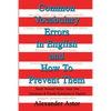 Common Vocabulary Errors in English and How to Prevent Them: Teach Yourself Series Synonyms and Pseudo Synonyms in English Issue One - Paperback