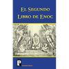 El Segundo Libro de Enoc: El Libro de Los Secretos de Enoc - Paperback