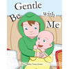 Be Gentle with Me - Paperback