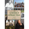 The Ohio Literary Trail: A Guide - Paperback