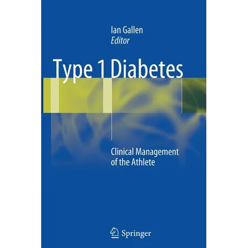 Type 1 Diabetes: Clinical Management of the Athlete - Paperback