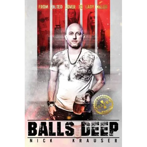 Balls Deep - Hardcover - Hardcover