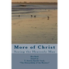More of Christ: From "The Stewardship of the Mystery" by T. Austin-Sparks - Paperback