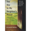The Key to My Neighbor's House: Seeking Justice in Bosnia and Rwanda - Paperback