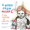 A Word From Mister C A Little Book Of Stories: Part Two - Paperback