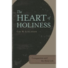 The Heart of Holiness: Compassion and the Holy Life - Paperback