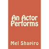 An Actor Performs - Paperback