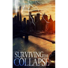 Surviving the Collapse - Paperback